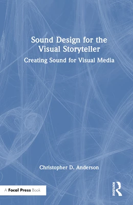 Abbildung von Anderson | Sound Design for the Visual Storyteller | 1. Auflage | 2025 | beck-shop.de