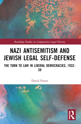 Abbildung von Fraser | Nazi Antisemitism and Jewish Legal Self-Defense | 1. Auflage | 2024 | beck-shop.de