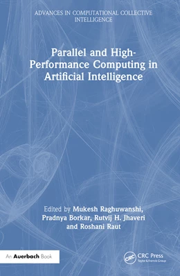 Abbildung von Raghuwanshi / Borkar | Parallel and High-Performance Computing in Artificial Intelligence | 1. Auflage | 2025 | beck-shop.de