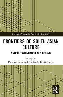 Abbildung von Bhattacharya / Patra | Frontiers of South Asian Culture | 1. Auflage | 2024 | beck-shop.de