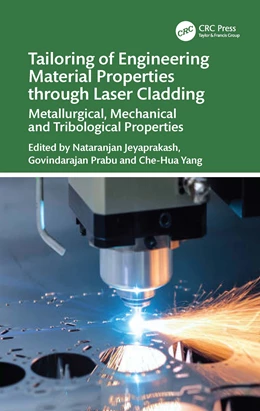 Abbildung von Yang / Prabu | Tailoring of Engineering Material Properties through Laser Cladding | 1. Auflage | 2025 | beck-shop.de