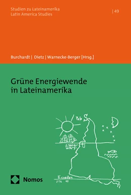 Abbildung von Burchardt / Dietz | Grüne Energiewende in Lateinamerika | 1. Auflage | 2025 | 49 | beck-shop.de