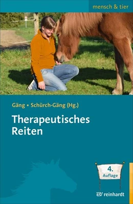 Abbildung von Gäng / Schürch-Gäng | Therapeutisches Reiten | 4. Auflage | 2021 | beck-shop.de