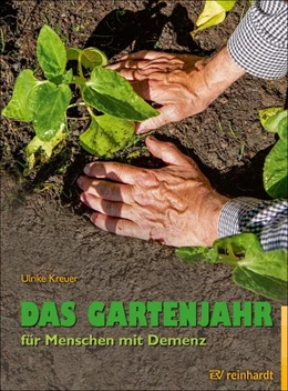 Abbildung von Kreuer | Das Gartenjahr für Menschen mit Demenz | 1. Auflage | 2022 | beck-shop.de