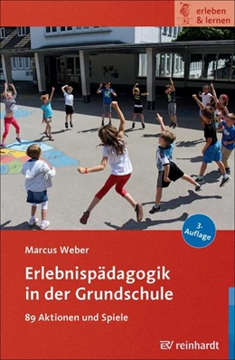 Abbildung von Weber | Erlebnispädagogik in der Grundschule | 3. Auflage | 2024 | beck-shop.de