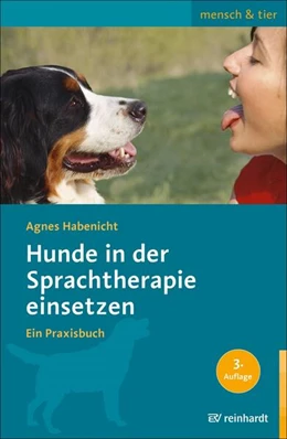 Abbildung von Habenicht | Hunde in der Sprachtherapie einsetzen | 3. Auflage | 2024 | beck-shop.de