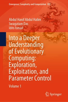 Abbildung von Abdul Halim / Das | Into a Deeper Understanding of Evolutionary Computing: Exploration, Exploitation, and Parameter Control | 1. Auflage | 2024 | beck-shop.de