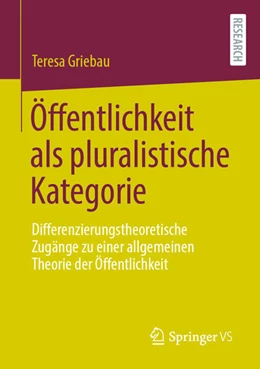 Abbildung von Griebau | Öffentlichkeit als pluralistische Kategorie | 1. Auflage | 2024 | beck-shop.de