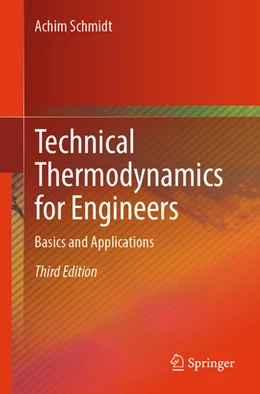 Abbildung von Schmidt | Technical Thermodynamics for Engineers | 3. Auflage | 2024 | beck-shop.de