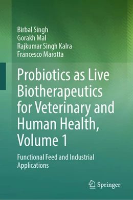 Abbildung von Singh / Mal | Probiotics as Live Biotherapeutics for Veterinary and Human Health, Volume 1 | 1. Auflage | 2024 | beck-shop.de