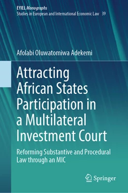 Abbildung von Adekemi | Attracting African States Participation in a Multilateral Investment Court | 1. Auflage | 2024 | beck-shop.de