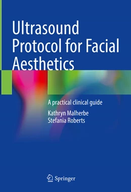 Abbildung von Malherbe / Roberts | Ultrasound Protocol for Facial Aesthetics | 1. Auflage | 2024 | beck-shop.de