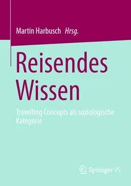 Abbildung von Harbusch | Reisendes Wissen | 1. Auflage | 2024 | beck-shop.de