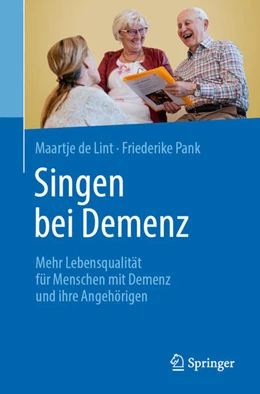 Abbildung von de Lint / Pank | Singen bei Demenz | 1. Auflage | 2024 | beck-shop.de