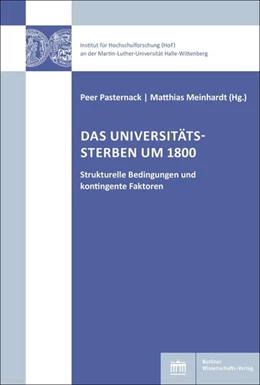 Abbildung von Meinhardt / Pasternack | Das Universitätssterben um 1800 | 1. Auflage | 2024 | beck-shop.de