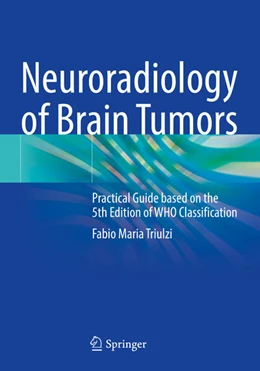 Abbildung von Triulzi | Neuroradiology of Brain Tumors | 1. Auflage | 2024 | beck-shop.de