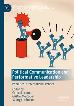 Abbildung von Lacatus / Löfflmann | Political Communication and Performative Leadership | 1. Auflage | 2024 | beck-shop.de