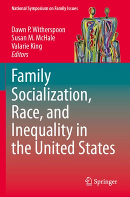 Abbildung von Witherspoon / King | Family Socialization, Race, and Inequality in the United States | 1. Auflage | 2024 | beck-shop.de