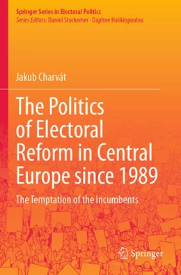 Abbildung von Charvát | The Politics of Electoral Reform in Central Europe since 1989 | 1. Auflage | 2024 | beck-shop.de