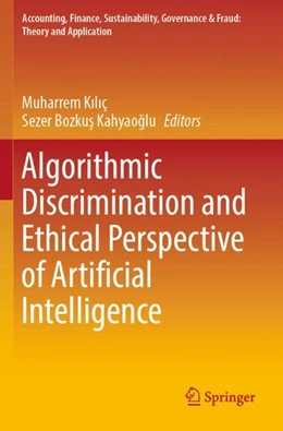 Abbildung von Bozku¿ Kahyao¿lu / K¿l¿ç | Algorithmic Discrimination and Ethical Perspective of Artificial Intelligence | 1. Auflage | 2024 | beck-shop.de