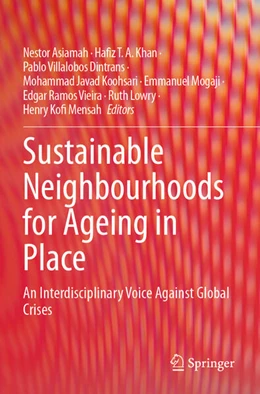 Abbildung von Asiamah / Khan | Sustainable Neighbourhoods for Ageing in Place | 1. Auflage | 2024 | beck-shop.de