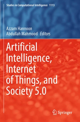 Abbildung von Hannoon / Mahmood | Artificial Intelligence, Internet of Things, and Society 5.0 | 1. Auflage | 2024 | 1113 | beck-shop.de