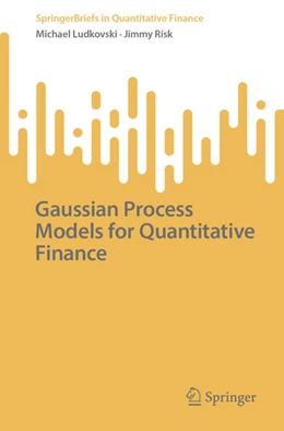 Abbildung von Ludkovski / Risk | Gaussian Process Models for Quantitative Finance | 1. Auflage | 2025 | beck-shop.de