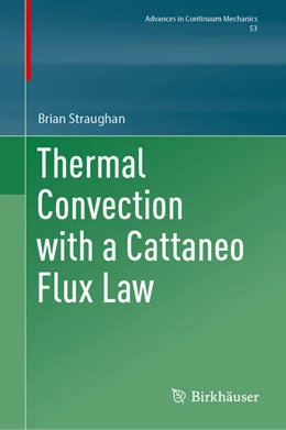 Abbildung von Straughan | Thermal Convection with a Cattaneo Flux Law | 1. Auflage | 2025 | beck-shop.de