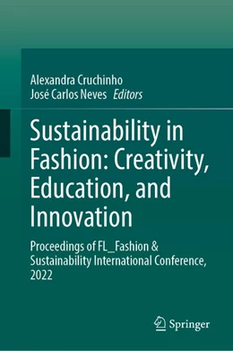 Abbildung von Cruchinho / Neves | Sustainability in Fashion: Creativity, Education, and Innovation | 1. Auflage | 2025 | beck-shop.de