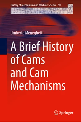 Abbildung von Meneghetti | A Brief History of Cams and Cam Mechanisms | 1. Auflage | 2025 | 50 | beck-shop.de