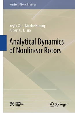 Abbildung von Xu / Huang | Analytical Dynamics of Nonlinear Rotors | 1. Auflage | 2025 | beck-shop.de