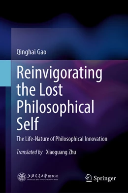 Abbildung von Gao | Reinvigorating the Lost Philosophical Self | 1. Auflage | 2025 | beck-shop.de