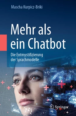 Abbildung von Kurpicz-Briki | Mehr als ein Chatbot | 1. Auflage | 2024 | beck-shop.de