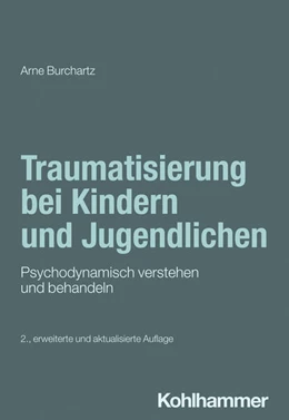 Abbildung von Burchartz | Traumatisierung bei Kindern und Jugendlichen | 2. Auflage | 2024 | beck-shop.de