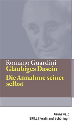 Abbildung von Guardini | Gläubiges Dasein / Die Annahme seiner selbst | 4. Auflage | 2025 | beck-shop.de