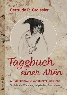 Abbildung von Croissier | Tagebuch einer Alten - Auf der Schwelle von Dunkel und Licht | 1. Auflage | 2024 | beck-shop.de