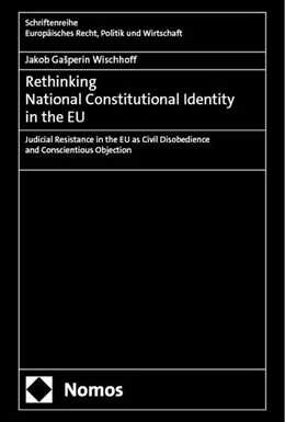 Abbildung von Gašperin Wischhoff | Rethinking National Constitutional Identity in the EU | 1. Auflage | 2025 | 406 | beck-shop.de