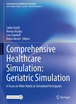 Abbildung von Smith / Alsaba | Comprehensive Healthcare Simulation: Geriatric Simulation | 1. Auflage | 2024 | beck-shop.de