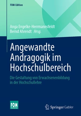 Abbildung von Engelke-Herrmannsfeldt / Ahrendt | Angewandte Andragogik im Hochschulbereich | 1. Auflage | 2024 | beck-shop.de