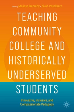 Abbildung von Dennihy / Perel Katz | Teaching Community College and Historically Underserved Students | 1. Auflage | 2024 | beck-shop.de