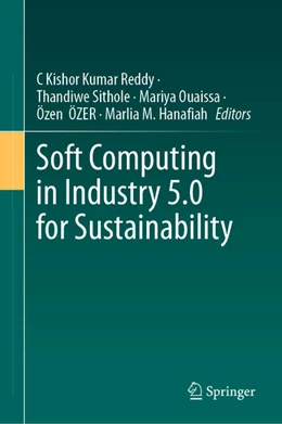 Abbildung von Reddy / Sithole | Soft Computing in Industry 5.0 for Sustainability | 1. Auflage | 2024 | beck-shop.de