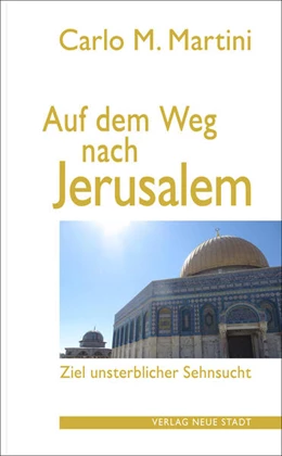 Abbildung von Martini | Auf dem Weg nach Jerusalem | 1. Auflage | 2025 | beck-shop.de