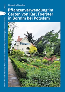 Abbildung von Musiolek | Pflanzenverwendung im Garten von Karl Foerster in Bornim bei Potsdam | 1. Auflage | 2024 | beck-shop.de