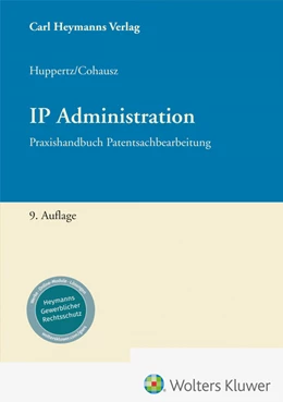 Abbildung von Cohausz / Huppertz | IP Administration | 9. Auflage | 2025 | beck-shop.de