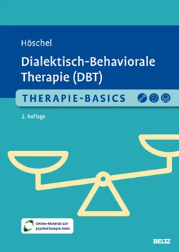 Abbildung von Höschel | Therapie-Basics Dialektisch-Behaviorale Therapie (DBT) | 2. Auflage | 2024 | beck-shop.de