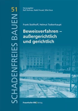 Abbildung von Ruhnau / Fouad | Beweisverfahren ? außergerichtlich und gerichtlich | 1. Auflage | 2024 | 51 | beck-shop.de