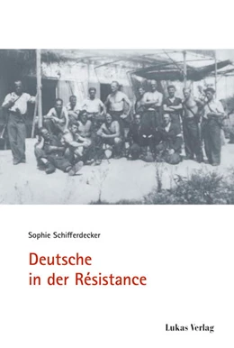 Abbildung von Schifferdecker | Deutsche in der Résistance | 1. Auflage | 2025 | 21 | beck-shop.de