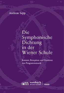 Abbildung von Sepp | Die Symphonische Dichtung in der Wiener Schule | 1. Auflage | 2024 | 21 | beck-shop.de