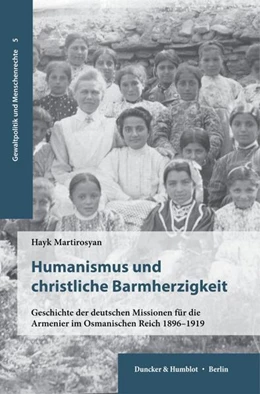 Abbildung von Martirosyan | Humanismus und christliche Barmherzigkeit | 1. Auflage | 2024 | beck-shop.de