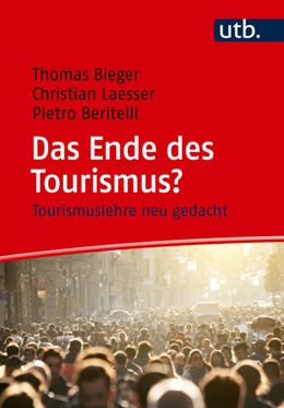 Abbildung von Bieger | Das Ende des Tourismus? | 1. Auflage | 2025 | beck-shop.de